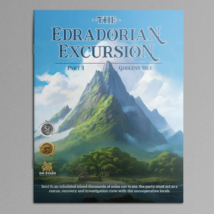 The Edradorian Excursion Pt I - Godless Isle